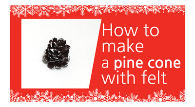 How to make a pine cone with felt