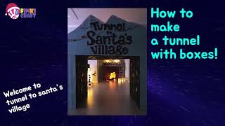 How to make a tunnel with boxes