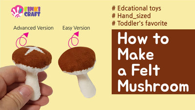 How to Make a Felt Mushroom